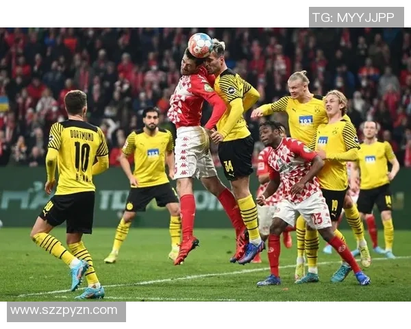 多特蒙德与美因茨精彩对决录像回放全程分析与精彩瞬间集锦 多特蒙德与美因茨精彩对决录像回放全程分析与精彩瞬间集锦